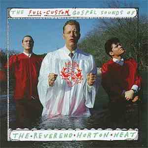 The Reverend Horton Heat - The Full-Custom Gospel Sounds Of FLAC