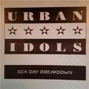 Urban Idols - Sickday Breakdown FLAC