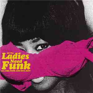 Various - All The Ladies Need Funk FLAC