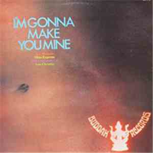 Various - I'm Gonna Make You Mine FLAC