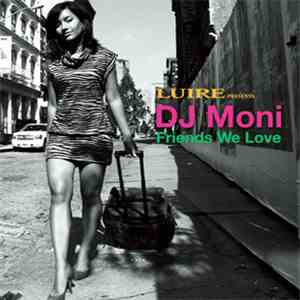 Various - Luire Presents... Friends We Love FLAC