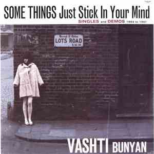 Vashti Bunyan - Some Things Just Stick In Your Mind (Singles And Demos 1964 To 1967) FLAC