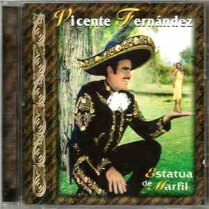 Vicente Fernandez - Estatua De Marfil FLAC