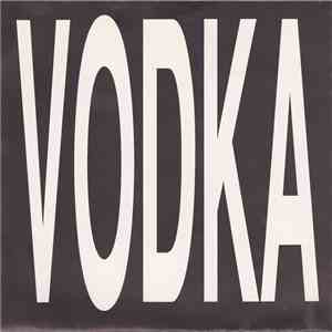 Vodka - Junkie FLAC