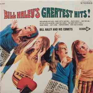 Bill Haley And His Comets - Bill Haley's Greatest Hits! FLAC