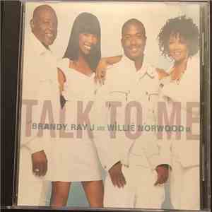 Brandy , Ray J & Willie R. Norwood, Sr. - Talk To Me FLAC