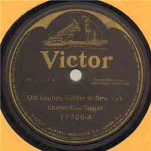 Charles Ross Taggart - Old Country Fiddler In New York / Violin Mimicry FLAC