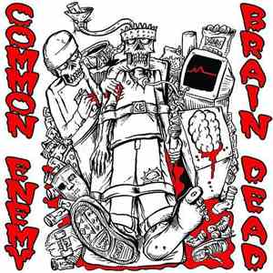 Common Enemy - Brain Dead FLAC