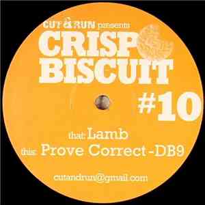 Cut & Run  & Prove Correct - Lamb / DB9 FLAC