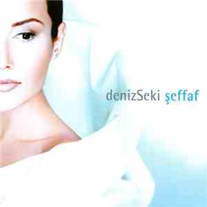 Deniz Seki - Şeffaf FLAC