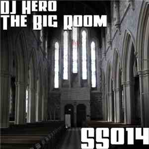 DJ Hero - The Big Room FLAC