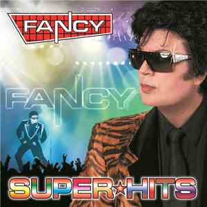 Fancy - Super Hits FLAC