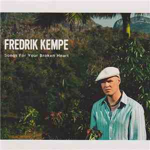 Fredrik Kempe - Songs For Your Broken Heart FLAC