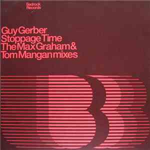 Guy Gerber - Stoppage Time (The Max Graham & Tom Mangan Mixes) FLAC