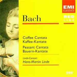 Hans-Martin Linde, Rosmarie Hofmann, Gregory Reinhart, Guy De Mey, Linde-Consort - Bach Coffee Cantata Peasunt Cantata FLAC