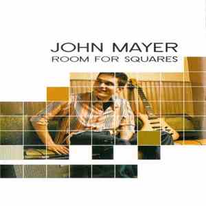 John Mayer - Room For Squares FLAC