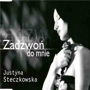 Justyna Steczkowska - Zadzwoń Do Mnie FLAC