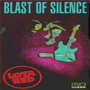 Lota Red - Blast Of Silence FLAC