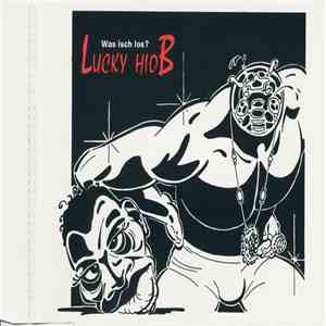 Lucky HioB - Was Isch Los? FLAC