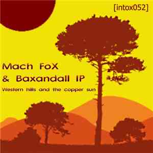 Mach FoX & Baxandall IP - Western Hills And The Copper Sun FLAC