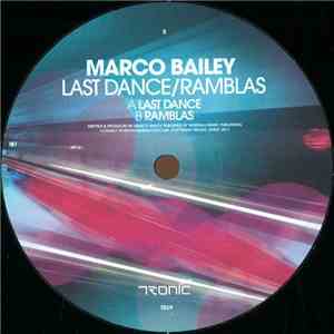 Marco Bailey - Last Dance / Ramblas FLAC