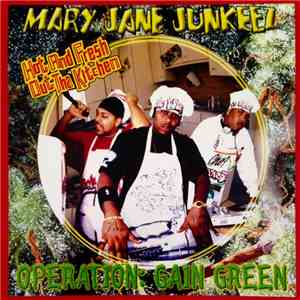 Mary Jane Junkeez - Operation: Gain Green FLAC