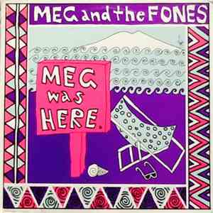 Meg And The Fones - Meg Was Here FLAC