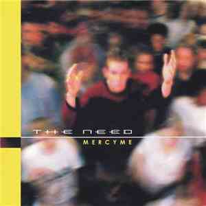 MercyMe - The Need FLAC