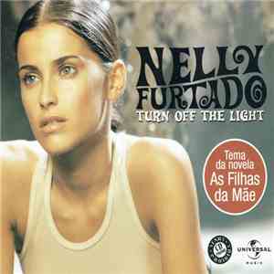 Nelly Furtado - Turn Off The Light FLAC