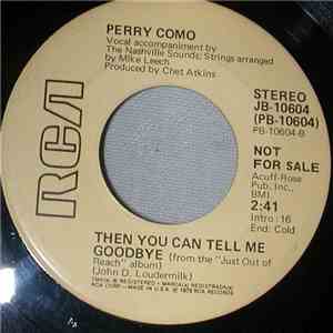 Perry Como - Then You Can Tell Me Goodbye / The Grass Keeps Right On Growin' FLAC
