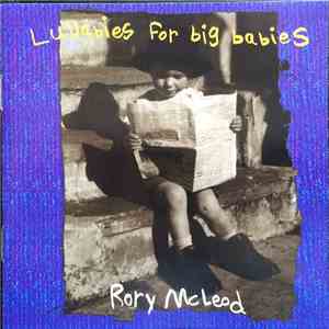 Rory McLeod - Lullabies For Big Babies FLAC