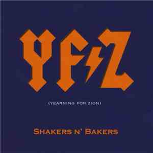 Shakers N' Bakers - Yearning for Zion FLAC