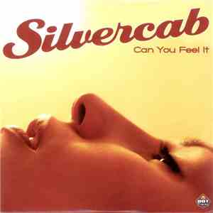 Silvercab - Can You Feel It FLAC