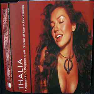 Thalia - Arrasando / Regresa A Mi / Entre El Mar Y Una Estrella FLAC