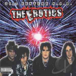 The Erotics  - 21st Century S.O.B. FLAC