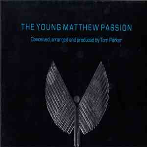 The New London Chorale - The Young Matthew Passion FLAC