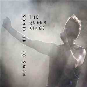 The Queen Kings - News Of The Kings FLAC