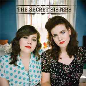 The Secret Sisters - The Secret Sisters FLAC