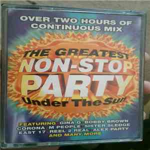 Various - The Greatest Non-stop Party Under The Sun FLAC