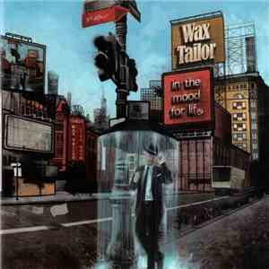 Wax Tailor - In The Mood For Life FLAC