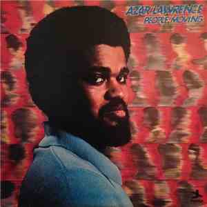 Azar Lawrence - People Moving FLAC