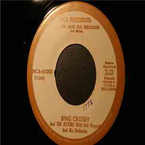 Bing Crosby - It's The Same Old Shillelagh / Who Threw The Overalls In Mrs Murphy's Chowder FLAC