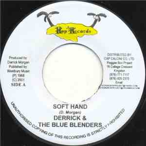 Derrick & The Blue Blenders - Soft Hand / Gather Together FLAC