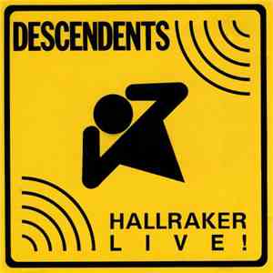 Descendents - Hallraker FLAC