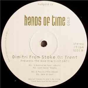 Dimitri From Stoke On Trent - The Nice One Innit Edits FLAC
