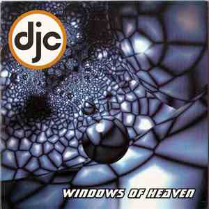 Djc - Windows Of Heaven FLAC
