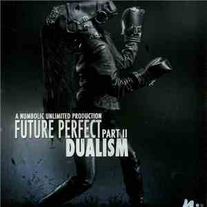 Dualism  - Future Perfect Part II FLAC