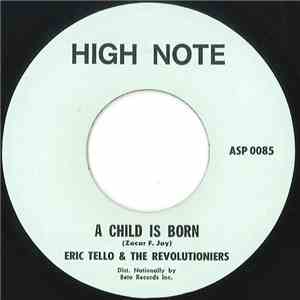 Eric Tello & The Revolutioniers - A Child Is Born FLAC