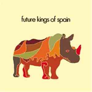 Future Kings Of Spain - Future Kings Of Spain FLAC