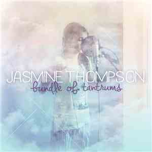 Jasmine Thompson - Bundle of Tantrums FLAC